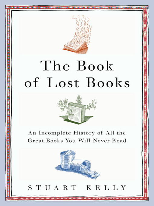 Title details for The Book of Lost Books by Stuart Kelly - Available